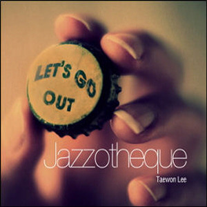 재즈오텍 (Jazzotheque) / Let&#039;s Go Out 