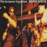 Mondo Grosso / The European Expedition (수입/프로모션)
