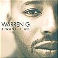 Warren G / I Want It All (프로모션)