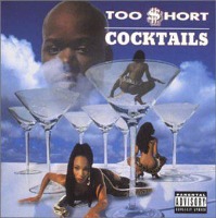 Too Short / Cocktails (수입)