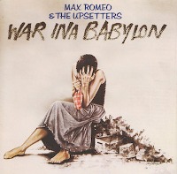 Max Romeo &amp; The Upsetters / War Ina Babylon (수입)
