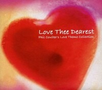 Phil Coulter / Love Thee Dearest - Phil Coulter&#039;s Love Theme Collection (Digipack/프로모션)