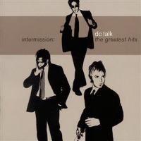 DC Talk / Intermission : The Greatest Hits (수입)