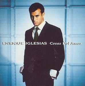 Enrique Iglesias / Cosas Del Amor