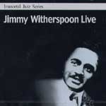 Jimmy Witherspoon / Immortal Jazz Series - Jimmy Witherspoon Live (미개봉)