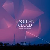 이스턴 클라우드 (Eastern Cloud) / Eastern Cloud (미개봉/Single)