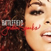 Jordin Sparks / Battlefield (B)
