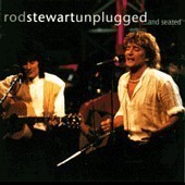 Rod Stewart / Unplugged... And Seated (B)