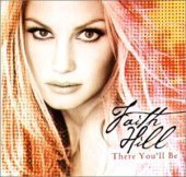 Faith Hill / There You&#039;ll Be: Best Of Faith Hill (프로모션)