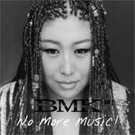 비엠케이 (B.M.K) / 1집 - No More Music (하드커버없음)