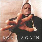 Notorious B.I.G. / Born Again (프로모션)