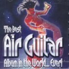 V.A. / The Best Air Guitar Album In The World...Ever ! (2CD)