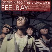 필베이 (Feelbay) / 1집 - Radio Killed The Video Star (프로모션)