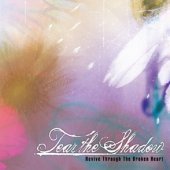 티어 더 섀도우 (Tear The Shadow) / Revive Through The Broken Heart (EP)