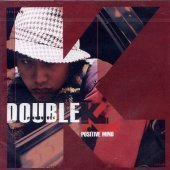 더블 케이 (Double K) / 1집 - Positive Mind